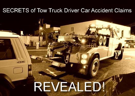 SECRETS of Tow Truck Driver Car Accident Claims REVEALED