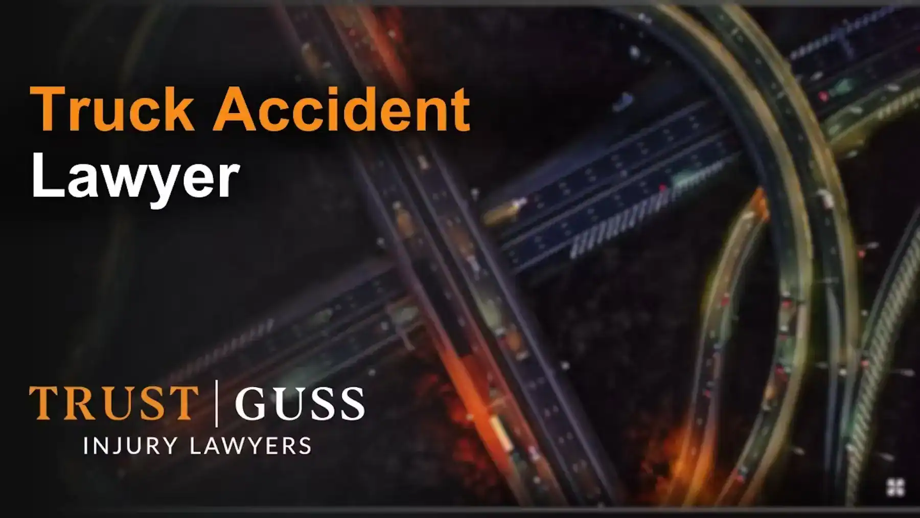 Truck accident lawyer advertisement from Trust Guss Injury Lawyers helping victims of commercial vehicle crashes